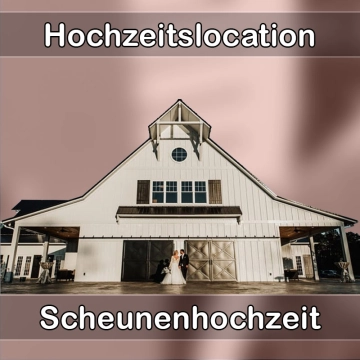 Location - Hochzeitslocation Scheune in Glattbach