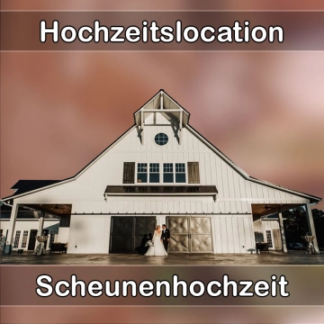 Location - Hochzeitslocation Scheune in Glauchau