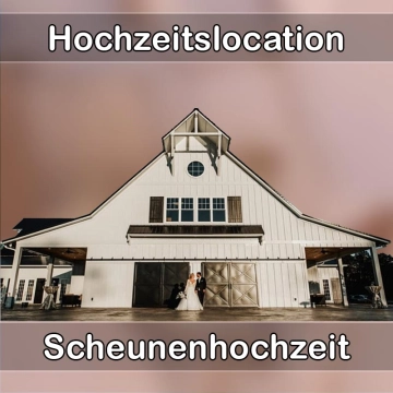 Location - Hochzeitslocation Scheune in Grainau