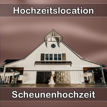 Location - Hochzeitslocation Scheune in Großmehring