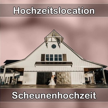 Location - Hochzeitslocation Scheune in Großrosseln