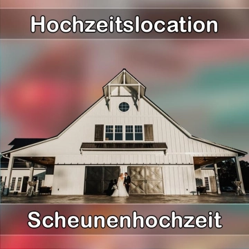 Location - Hochzeitslocation Scheune in Großschirma