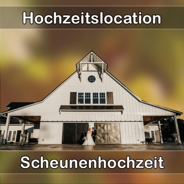 Location - Hochzeitslocation Scheune in Grünhain-Beierfeld
