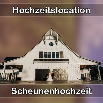 Location - Hochzeitslocation Scheune in Grünkraut