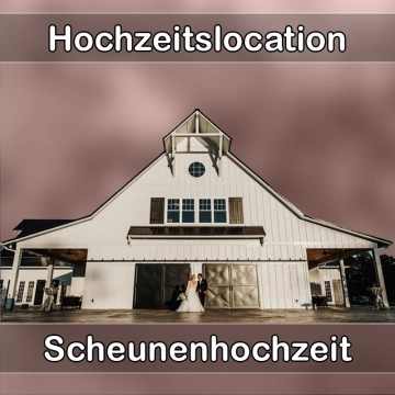 Location - Hochzeitslocation Scheune in Grünwald