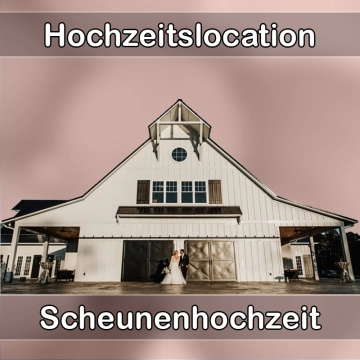 Location - Hochzeitslocation Scheune in Güglingen