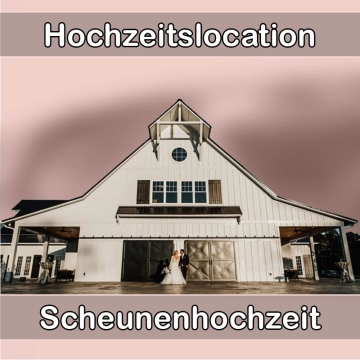 Location - Hochzeitslocation Scheune in Hausham