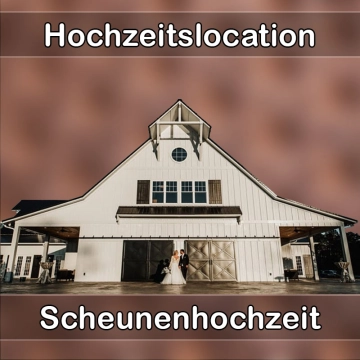 Location - Hochzeitslocation Scheune in Herdwangen-Schönach