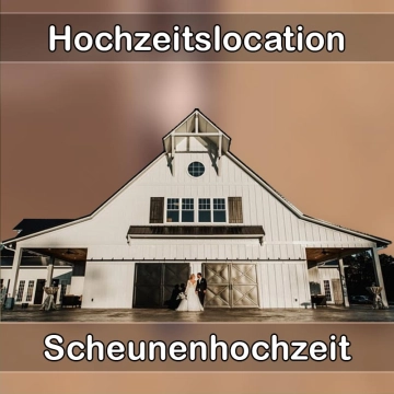 Location - Hochzeitslocation Scheune in Heubach (Württemberg)