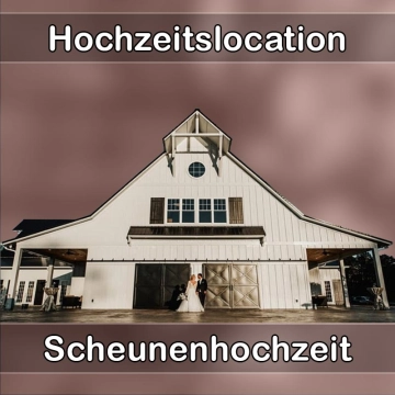 Location - Hochzeitslocation Scheune in Höchstädt an der Donau