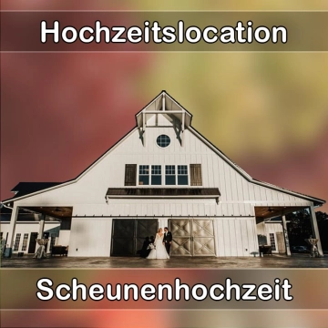 Location - Hochzeitslocation Scheune in Höhenkirchen-Siegertsbrunn