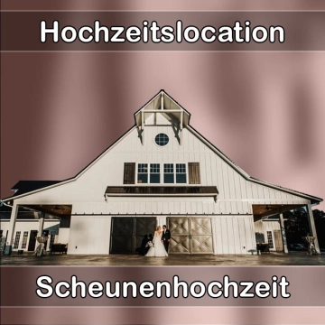 Location - Hochzeitslocation Scheune in Höhr-Grenzhausen