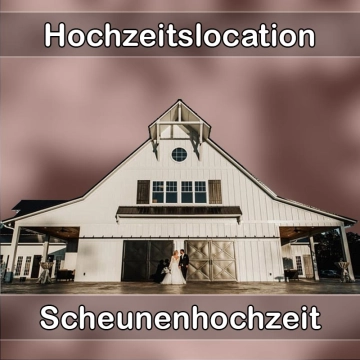 Location - Hochzeitslocation Scheune in Hösbach