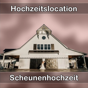 Location - Hochzeitslocation Scheune in Hof