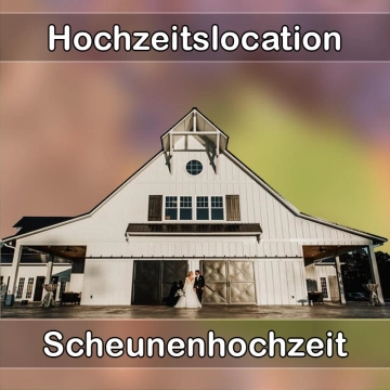 Location - Hochzeitslocation Scheune in Hofbieber