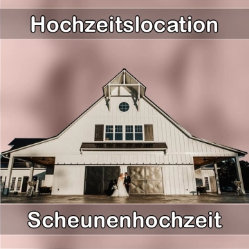 Location - Hochzeitslocation Scheune in Hofheim in Unterfranken