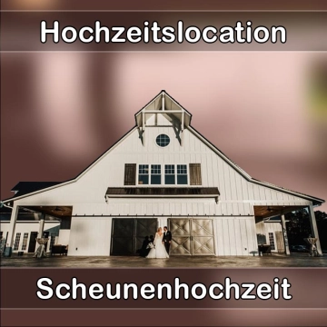 Location - Hochzeitslocation Scheune in Hohberg