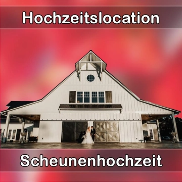 Location - Hochzeitslocation Scheune in Hohenmölsen