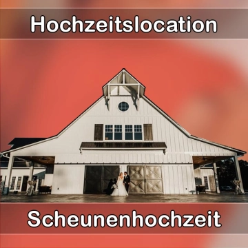 Location - Hochzeitslocation Scheune in Hohenstein (Württemberg)