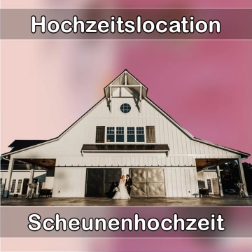 Location - Hochzeitslocation Scheune in Homburg