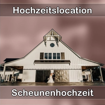 Location - Hochzeitslocation Scheune in Hunderdorf