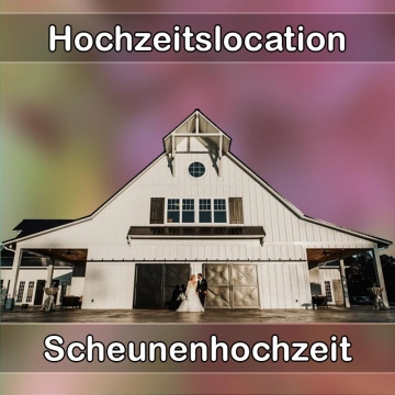 Location - Hochzeitslocation Scheune in Hungen