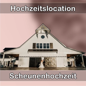 Location - Hochzeitslocation Scheune in Isen