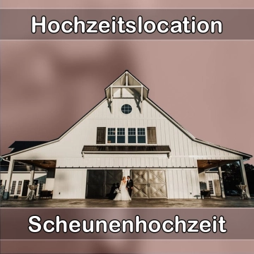 Location - Hochzeitslocation Scheune in Ismaning