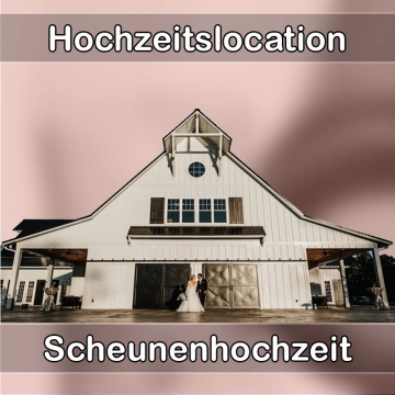Location - Hochzeitslocation Scheune in Isny im Allgäu