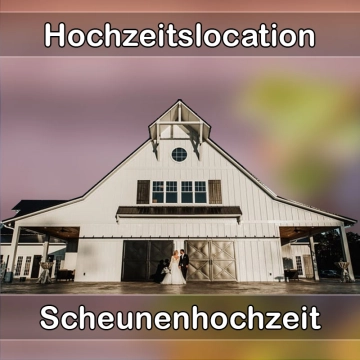Location - Hochzeitslocation Scheune in Jahnsdorf/Erzgebirge