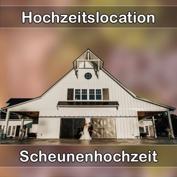 Location - Hochzeitslocation Scheune in Kammeltal