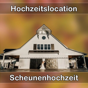 Location - Hochzeitslocation Scheune in Kappel-Grafenhausen