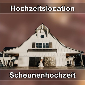 Location - Hochzeitslocation Scheune in Kettig