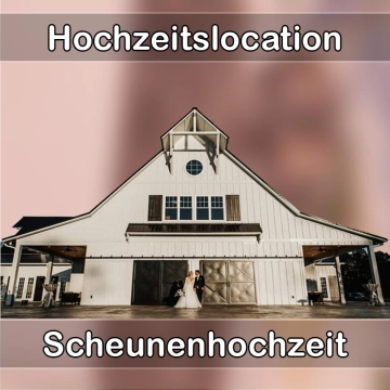 Location - Hochzeitslocation Scheune in Kirchberg im Wald