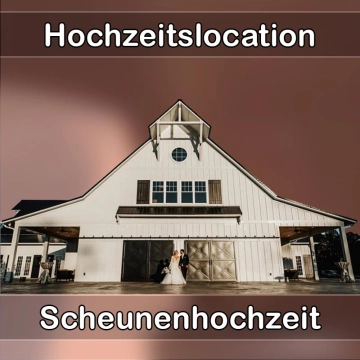 Location - Hochzeitslocation Scheune in Klingenberg am Main