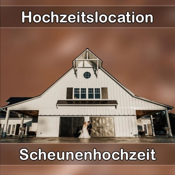 Location - Hochzeitslocation Scheune in Königsbronn