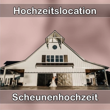 Location - Hochzeitslocation Scheune in Königsbrück