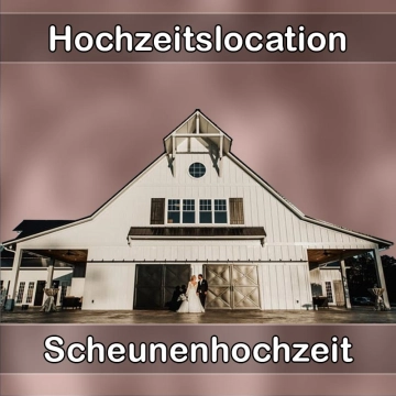 Location - Hochzeitslocation Scheune in Königsbrunn
