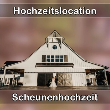 Location - Hochzeitslocation Scheune in Kötz