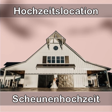 Location - Hochzeitslocation Scheune in Korb