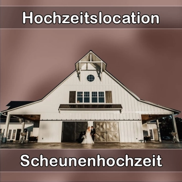 Location - Hochzeitslocation Scheune in Kranzberg