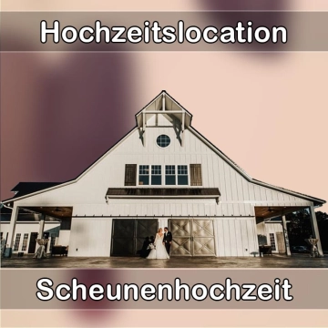Location - Hochzeitslocation Scheune in Kruft