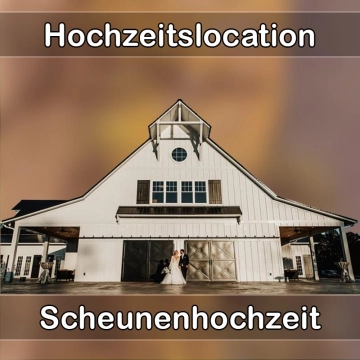 Location - Hochzeitslocation Scheune in Kühbach