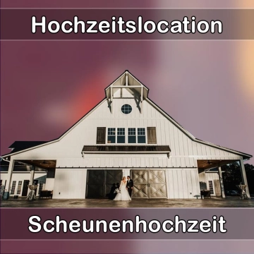 Location - Hochzeitslocation Scheune in Künzell