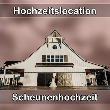 Location - Hochzeitslocation Scheune in Lambrecht