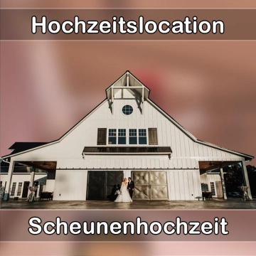 Location - Hochzeitslocation Scheune in Landstuhl
