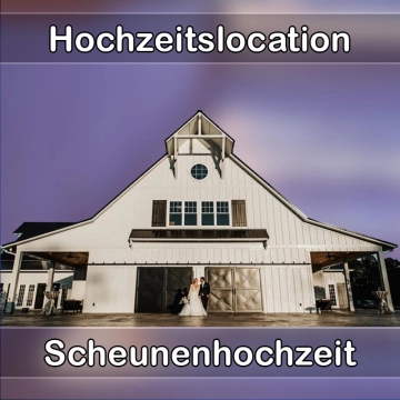 Location - Hochzeitslocation Scheune in Laufach
