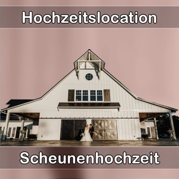 Location - Hochzeitslocation Scheune in Lebach
