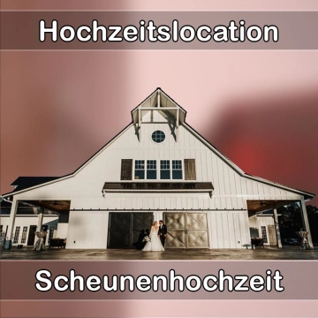 Location - Hochzeitslocation Scheune in Lichtenfels (Oberfranken)