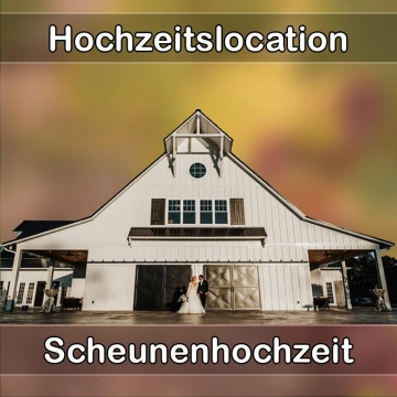 Location - Hochzeitslocation Scheune in Limburg an der Lahn